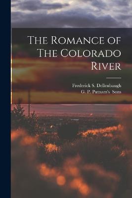 Romance of The Colorado River