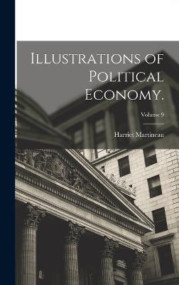 Illustrations of Political Economy.; Volume 9