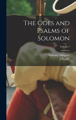 The Odes and Psalms of Solomon; Volume 1