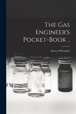 The gas Engineer's Pocket-book ..