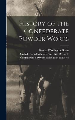 History of the Confederate Powder Works