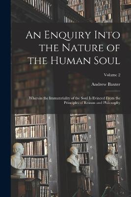 An Enquiry Into the Nature of the Human Soul