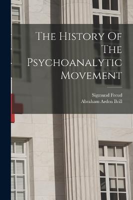 History Of The Psychoanalytic Movement