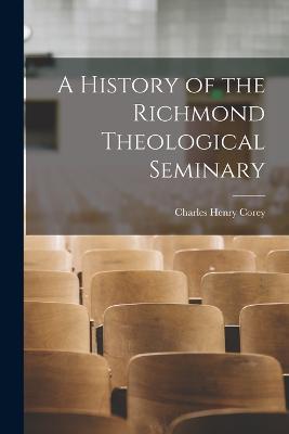 A History of the Richmond Theological Seminary