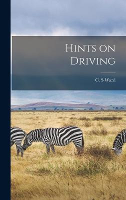 Hints on Driving