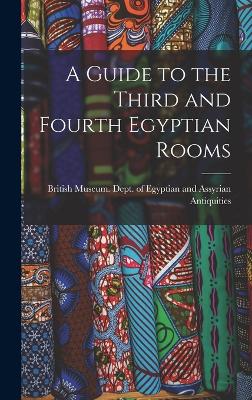 A Guide to the Third and Fourth Egyptian Rooms