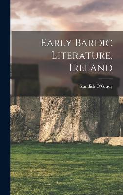 Early Bardic Literature, Ireland