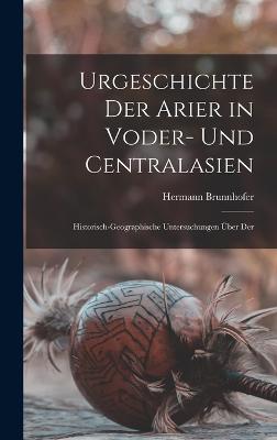 Urgeschichte der Arier in Voder- und centralasien