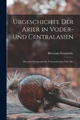 Urgeschichte der Arier in Voder- und centralasien