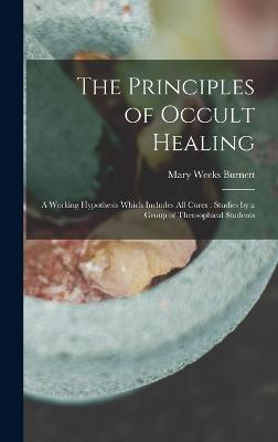 The Principles of Occult Healing