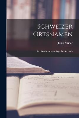 Schweizer Ortsnamen