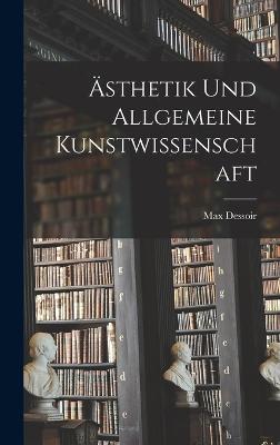 AEsthetik Und Allgemeine Kunstwissenschaft