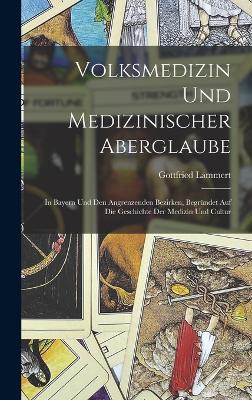 Volksmedizin und medizinischer Aberglaube