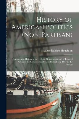 History of American Politics (Non-Partisan)