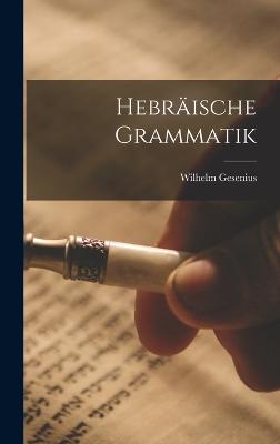 Hebraeische Grammatik