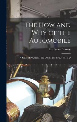 How and Why of the Automobile