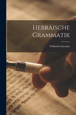 Hebraeische Grammatik