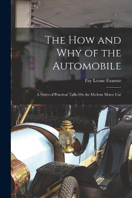 How and Why of the Automobile