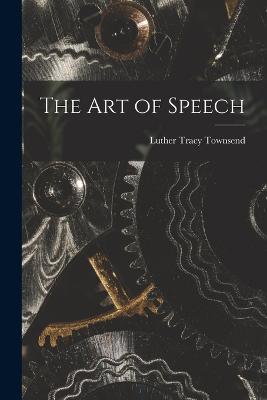 The Art of Speech