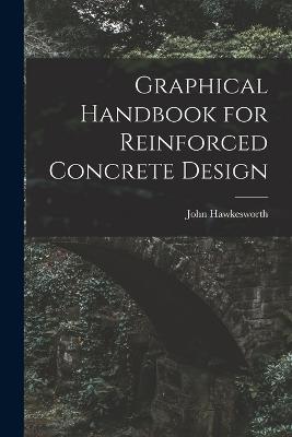 Graphical Handbook for Reinforced Concrete Design