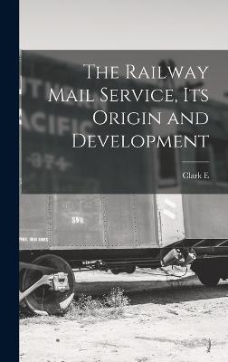 Railway Mail Service, its Origin and Development