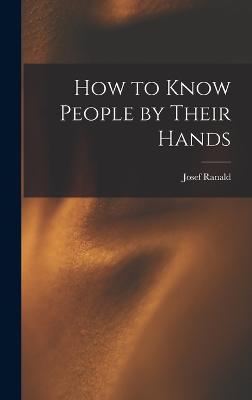 How to Know People by Their Hands