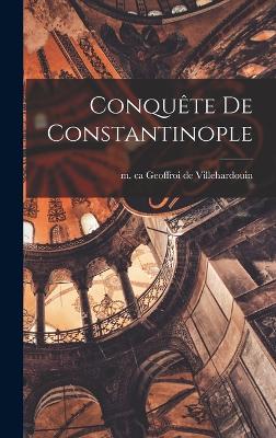 Conquete de Constantinople