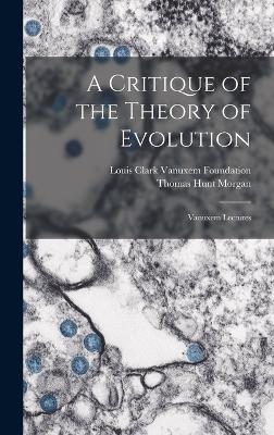 A Critique of the Theory of Evolution