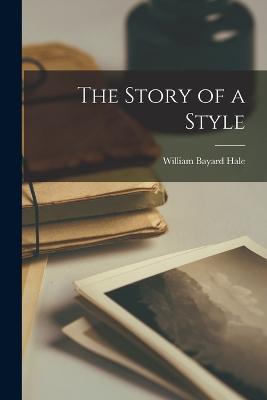 The Story of a Style