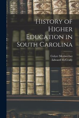 History of Higher Education in South Carolina