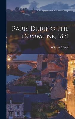 Paris During the Commune, 1871