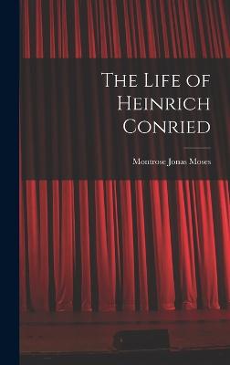 Life of Heinrich Conried