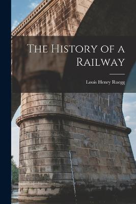 History of a Railway