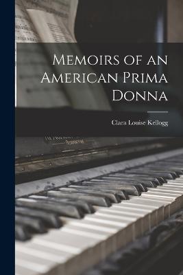 Memoirs of an American Prima Donna