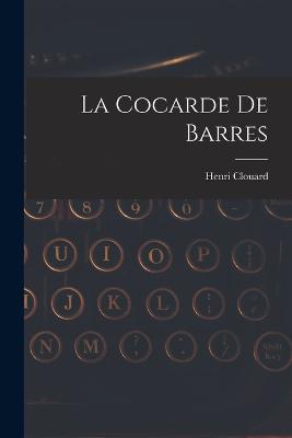 La Cocarde De Barres