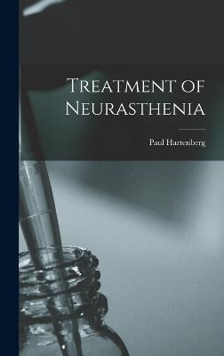 Treatment of Neurasthenia