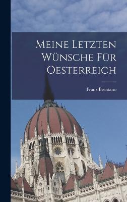 Meine letzten Wuensche fuer Oesterreich