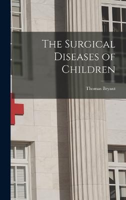 The Surgical Diseases of Children