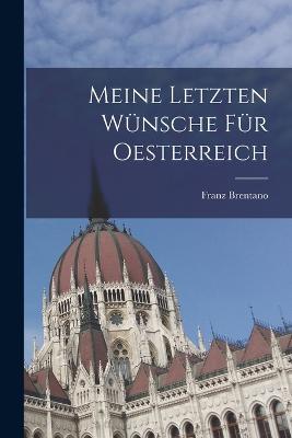 Meine letzten Wuensche fuer Oesterreich