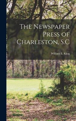 The Newspaper Press of Charleston, S.C