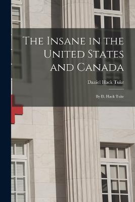 The Insane in the United States and Canada