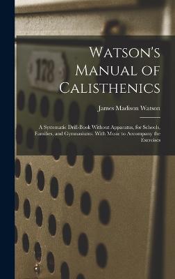 Watson's Manual of Calisthenics