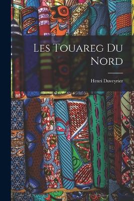 Les Touareg Du Nord