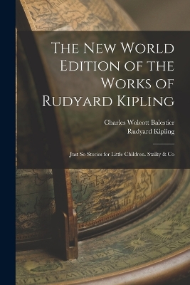 The New World Edition of the Works of Rudyard Kipling