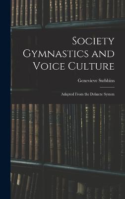 Society Gymnastics and Voice Culture