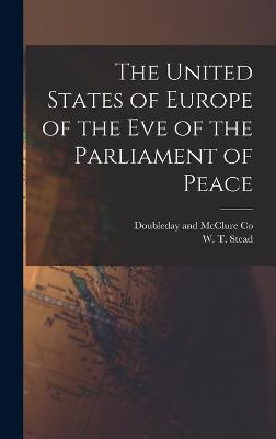 United States of Europe of the Eve of the Parliament of Peace