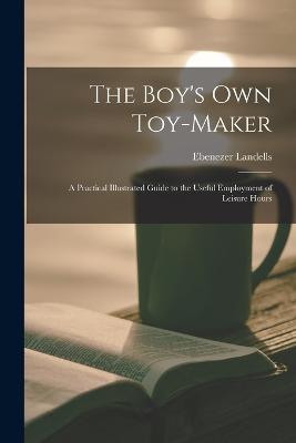 The Boy's Own Toy-Maker