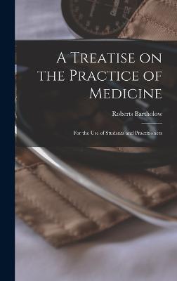 Treatise on the Practice of Medicine