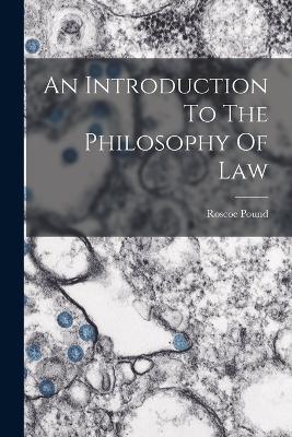 An Introduction To The Philosophy Of Law