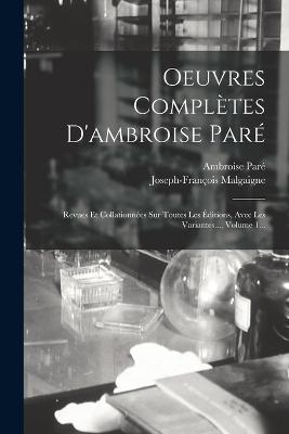 Oeuvres Completes D'ambroise Pare